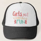 Casquette Girls just wanna have fun letras (Devant)
