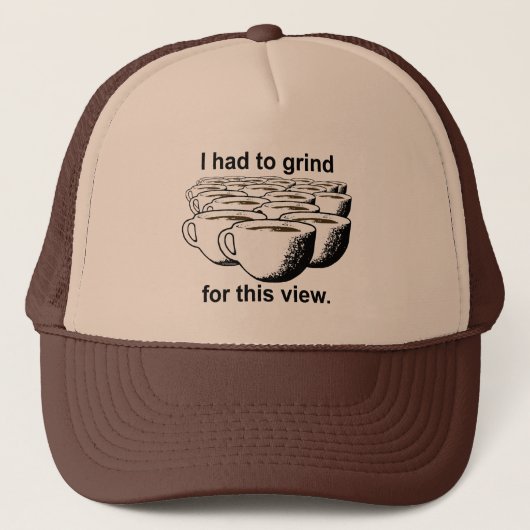 Casquette Grind De Café Pour Cette Vue (Devant)