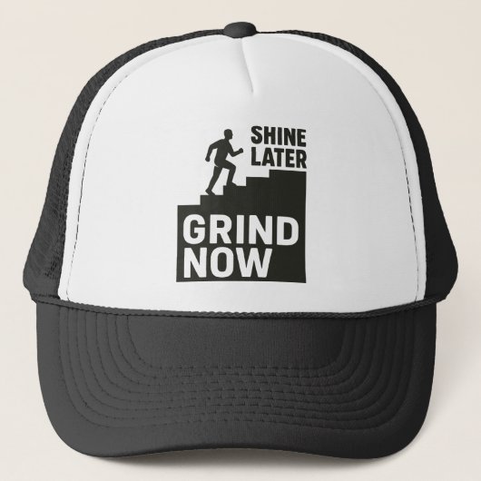 Casquette Grind Now, Shine Later (Devant)
