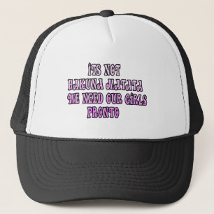 Casquette Hakuna Matata nous avons besoin de nos Filles Pron