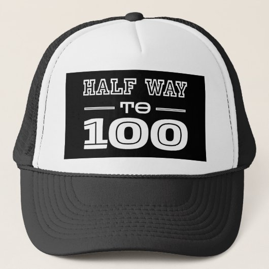 Casquette Half Way 100 Funny 50th Birthday  (Devant)