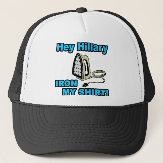 Casquette Hé fer de Hillary… ma chemise ! (Devant)