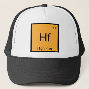 Casquette Hf - Tee du symbole d'élément de chimie drôle High