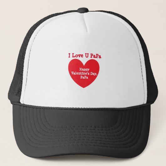 Casquette I LOVE U PaPa - Happy Valentine's Day (Devant)