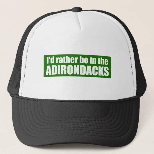 Casquette I'd Rather Be In The Adirondacks (Devant)
