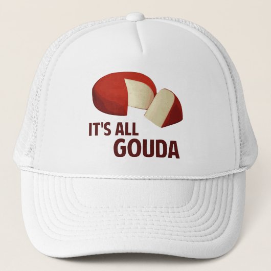 Casquette Il est tout bon avec le gouda (Devant)