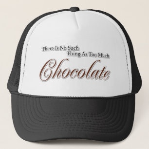 Casquette Il n'y a pas de chocolat trop !