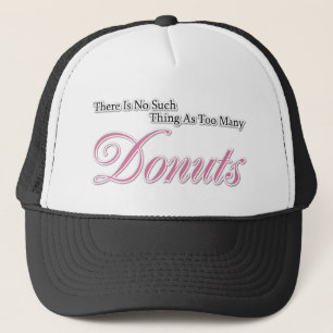 Casquette Il n'y a rien de tel que trop de beignes !