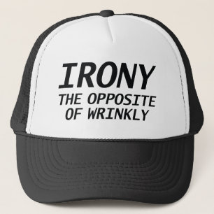 Casquette Ironie Le contraire de ridé