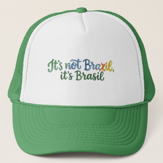 Casquette It's Not Brazil, It's Brasil (Devant)