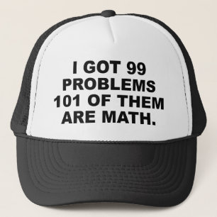 Casquette J'Ai 99 Problèmes 101 D'Entre Eux Sont Des Maths
