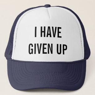 Casquette j'ai abandonné