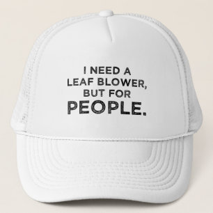 Casquette J'Ai Besoin D'Un Fleurs De Feuilles, Mais Pour Les