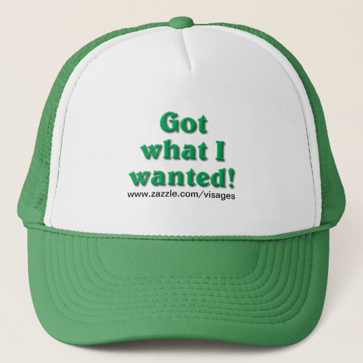 Casquette J'ai ce que j'ai Recherché (Devant)
