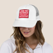 Casquette J'AI EU MA PATIENCE TESTÉE AUJOURD'HUI... drôle de (En situation)