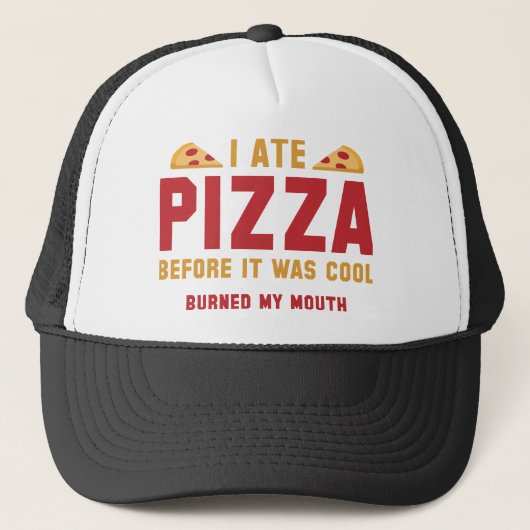 Casquette J'Ai Mangé De La Pizza Avant D'Être Cool (Devant)