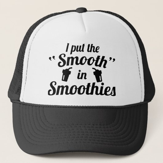 Casquette J'Ai Mis Le Smooth Dans Les Smoothies (Devant)
