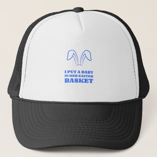 Casquette J'ai mis un bébé dans son panier de Pâques (Devant)
