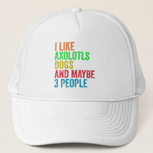 Casquette J'aime les axolotls les chiens et peut-être 3 pers