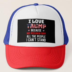 Casquette J'Aime Trump Parce Qu'Il Empêche Les Gens Que Je P