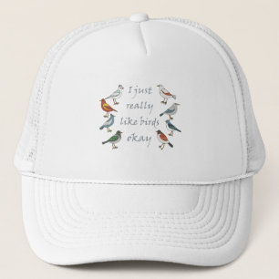 Casquette J'Aime Vraiment Les Oiseaux OK Birdwatcher
