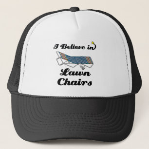Casquette je crois aux chaises de jardin