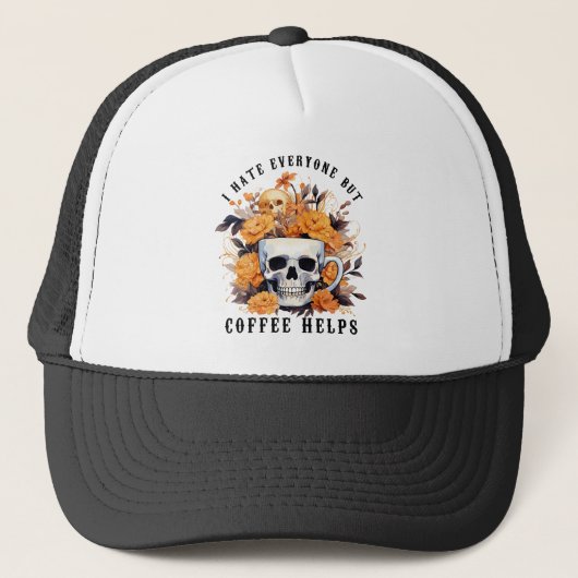Casquette Je Déteste Tout Le Monde Mais Le Café Aide Skeleto (Devant)