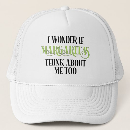 Casquette Je Me Demande Si Margaritas Pense À Moi Aussi (Devant)