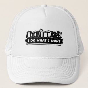 Casquette Je m'en fiche de faire ce que je veux
