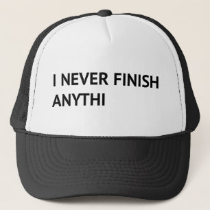 Casquette Je N'Ai Jamais Fini