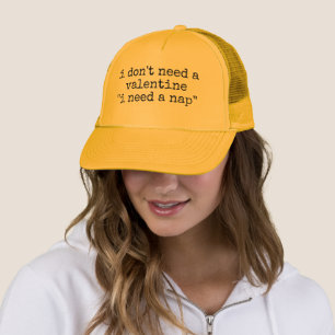 CASQUETTE JE N'AI PAS BESOIN D'UN VALENTIN JE SUIS FATIGUÉ C