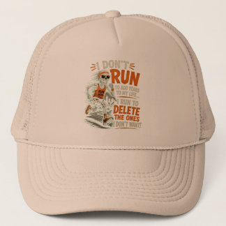 Casquette Je ne cours pas pour ajouter des années à ma vie S