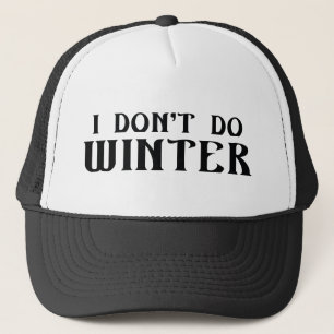 Casquette Je ne fais pas d'hiver