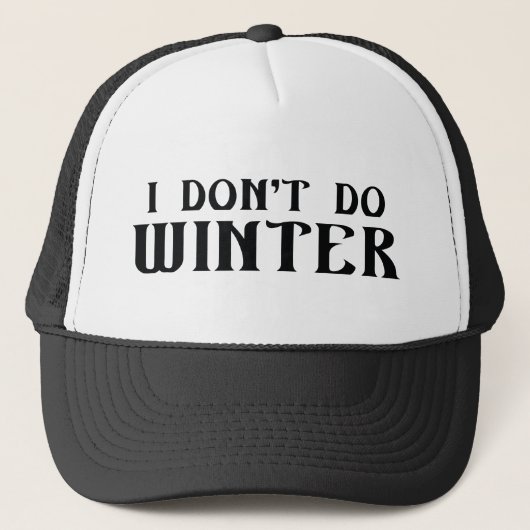 Casquette Je ne fais pas d'hiver (Devant)