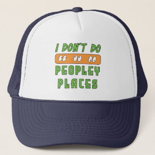 Casquette Je ne fais pas les endroits trop people