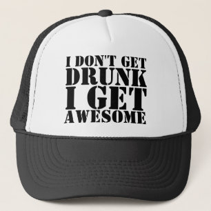 Casquette Je ne m'obtiens pas ivre obtiens aux camionneurs