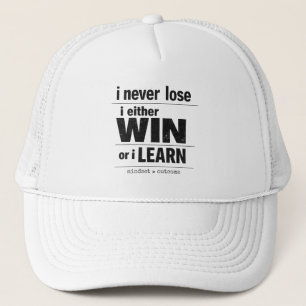 Casquette Je ne perds jamais, soit je gagne, soit j'apprends