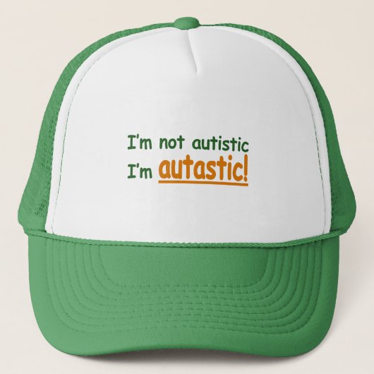 Casquette Je ne suis pas autiste je suis Autastic ! (Devant)
