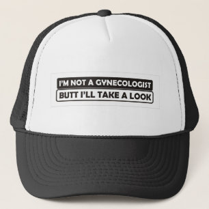 Casquette je ne suis pas un bout de gynécologue que je