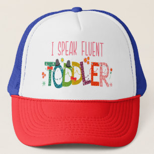 Casquette Je parle Fluent Toddler - Maman, Garderie Enseigna