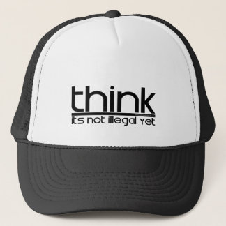 Casquette Je pense que ce n'est pas encore illégal