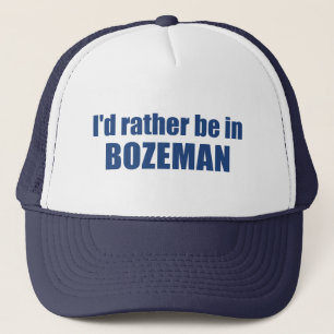 Casquette Je Préférerais Être À Bozeman Montana