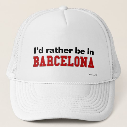 Casquette Je serais plutôt à Barcelone (Devant)