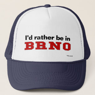 Casquette Je serais plutôt à Brno