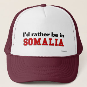 Casquette Je serais plutôt en Somalie