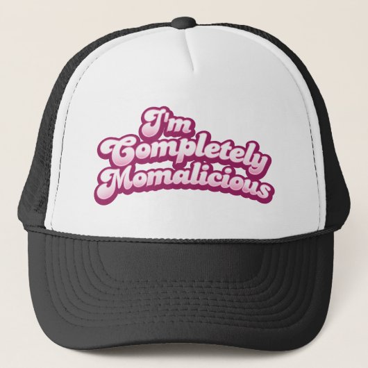 Casquette Je suis complètement momalicious ! (Devant)