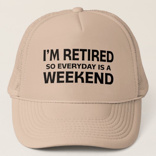 Casquette Je suis retraité donc chaque jour est un week-end (Devant)