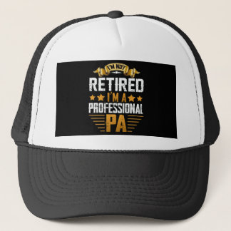 Casquette Je suis retraité Je suis un PA professionnel