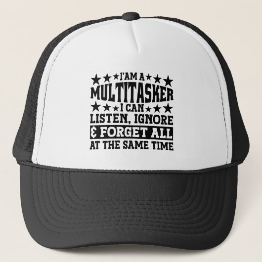 Casquette Je suis un multitâche que je peux écouter Ignorer  (Devant)