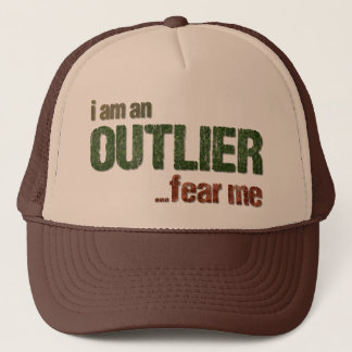Casquette Je suis un OUTLIER...craignez-moi. (VERSION CAMO)